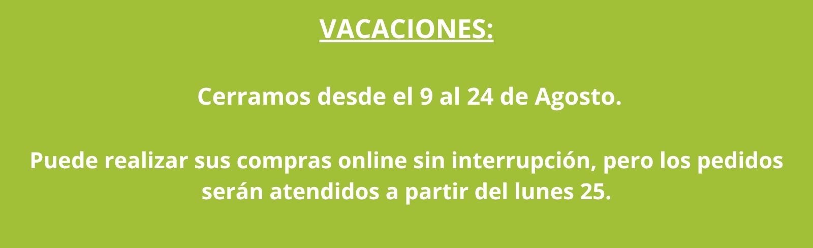 Vacaciones en Agosto